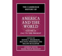 The Cambridge History of America and the World: Volume 4, 1945 to the Present