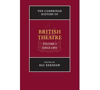 The Cambridge History of British Theatre: Volume 3