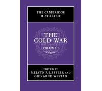 The Cambridge History of the Cold War, Volume I: Origins: Volume 1