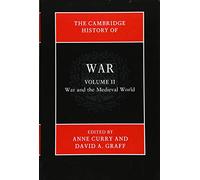 The Cambridge History of War: Volume 2, War and the Medieval World