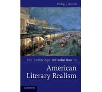 The Cambridge Introduction to American Literary Realism (Cambridge Introductions to Literature)