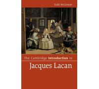 The Cambridge Introduction to Jacques Lacan (Cambridge Introductions to Literature)