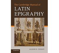 The Cambridge Manual of Latin Epigraphy Paperback