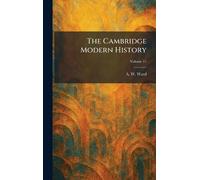 The Cambridge Modern History