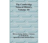 The Cambridge Natural History, Vol. 01