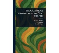 The Cambridge Natural History, Vol. 10 (of 10)