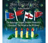 The Cambridge Singers, The King's Singers, John Rutter, Richard Hickox, City of London Sinfonia - Rutter: Three Musical Fables