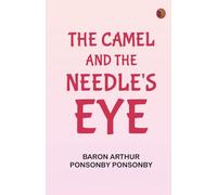 The Camel and the Needle's Eye