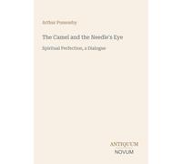 The Camel and the Needle's Eye: Spiritual Perfection, a Dialogue