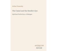The Camel and the Needle's Eye: Spiritual Perfection, a Dialogue