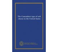 The Camembert type of soft cheese in the United States