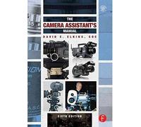 [The Camera Assistant's Manual] (By: David E. Elkins) [published: April, 2013]