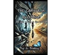 The Camera In my Mind: One girls journey to find herself