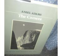 The Camera: v. 1 (The Ansel Adams Photography Series)