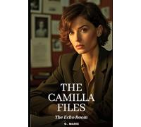 The Camilla Files: The Echo Room