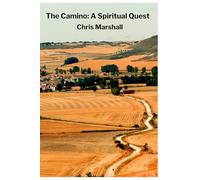 The Camino: A Spiritual Quest