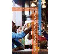 The Camino de Santiago Blues: Why Coming Home Is Harder Than the Walk