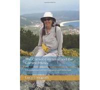 The Camino Finisterre and the Camino Muxia: A short pilgrimage walk from Santiago to Land's End in Spain [Idioma Inglés]