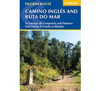 The Camino Ingles and Ruta do Mar: To Santiago de Compostela and Finisterre from Ferrol, A Coruna or Ribadeo [Idioma Inglés]