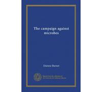 The campaign against microbes (Vol-1)