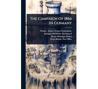 The Campaign Of 1866 In Germany