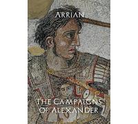 The Campaigns of Alexander
