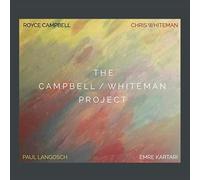 The Campbell/Whiteman Project (Feat. Emre Kartari And Paul Langosch)