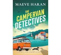 The Campervan Detectives: A totally addictive and page-turning English cozy murder mystery: 1 (A Campervan Detective Mystery)