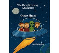 The Campfire Gang - Outer Space