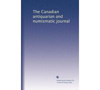 The Canadian antiquarian and numismatic journal: Volume 2
