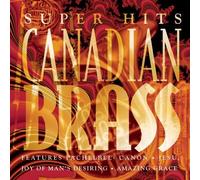 The Canadian Brass Canadian Brass Super Hits (CD) (Importación USA)