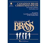 The canadian brass christmas solos trompette +enregistrements online: Includes Online Audio Backing Tracks