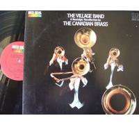 The Canadian Brass - The Village Band: A Nostalgic Recollection By The Canadian Brass