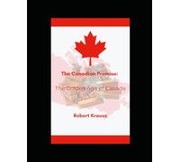 The Canadian Promise: The Golden Age of Canada