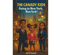 The Canady Kids: Going to New York, New York!