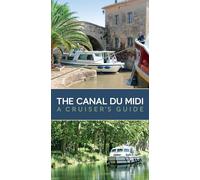 The Canal du Midi: A Cruiser's Guide