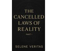 The Cancelled Laws of Reality Part 1: Ancient Codes for Energetic Freedom, Manifestation & Timeline Shifting