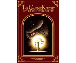 The Candle Knight and the Thief who stole the Sun