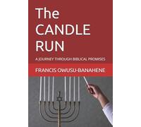 The CANDLE RUN: A JOURNEY THROUGH BIBLICAL PROMISES