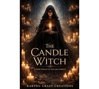 The Candle Witch: A Dark Fantasy of Fate and Sacrifice
