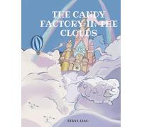 The Candy Factory in the Clouds