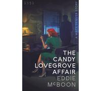 The Candy Lovegrove Affair: A Mack Denver Detective Thriller (The Mack Denver Story)