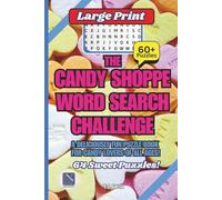 The Candy Shoppe Word Search Challenge: A Deliciously Fun Puzzle Book for Candy Lovers of All Ages
