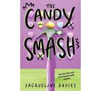 The Candy Smash (The Lemonade War Series): 4