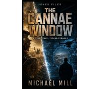 The Cannae Window: A Time Travel Techno-Thriller (Jones Files)