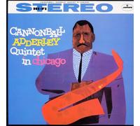 The Cannonball Adderley Quintet – Cannonball Adderley Quintet in Chicago – SHM-SACD