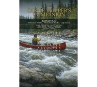The Canoe Tripper's Companion: Expedition - Destination Profiles - Word Search Puzzles - Trip Journal