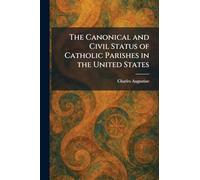 The Canonical and Civil Status of Catholic Parishes in the United States