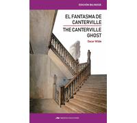 The Canterville ghost and other stories / El fantasma de Canterville y otros cuentos | Oscar Wilde