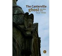 The Canterville ghost and other tales (Oscar Wilde Collection)